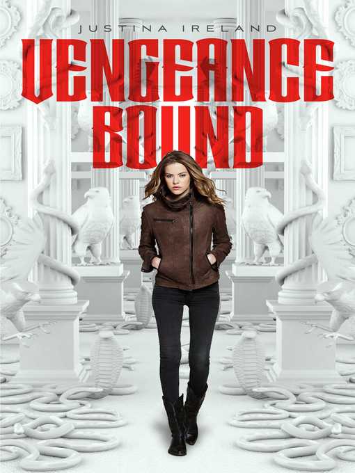 Title details for Vengeance Bound by Justina Ireland - Wait list